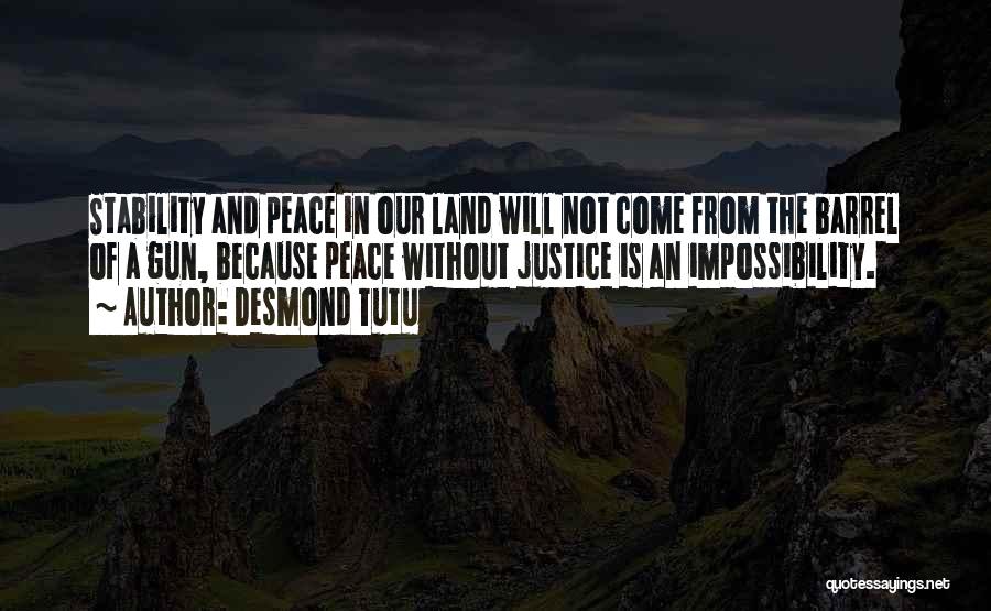 Barrel Of A Gun Quotes By Desmond Tutu