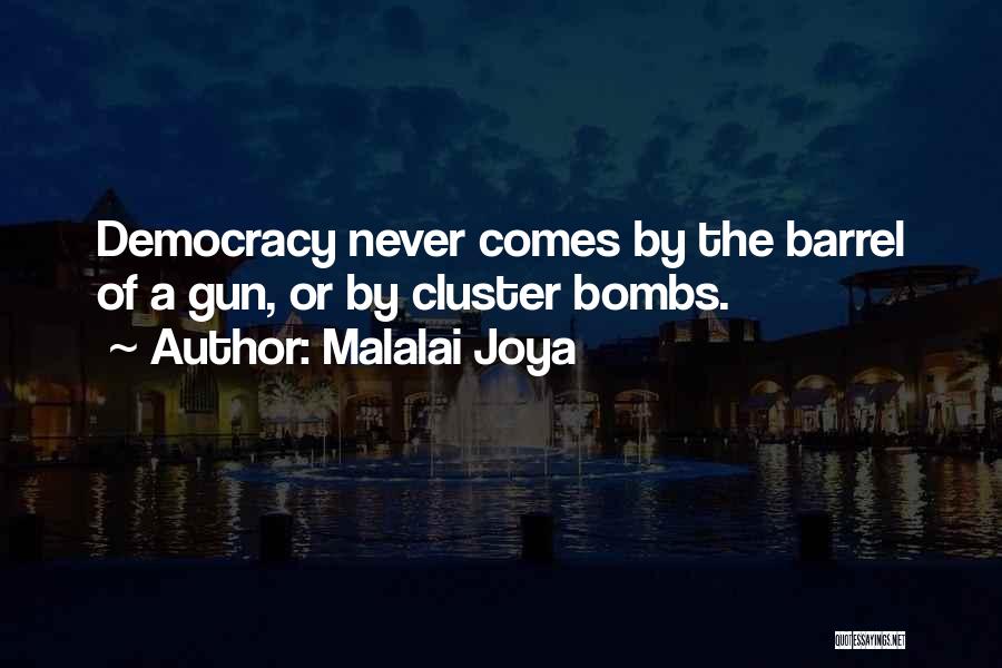 Barrel Of A Gun Quotes By Malalai Joya