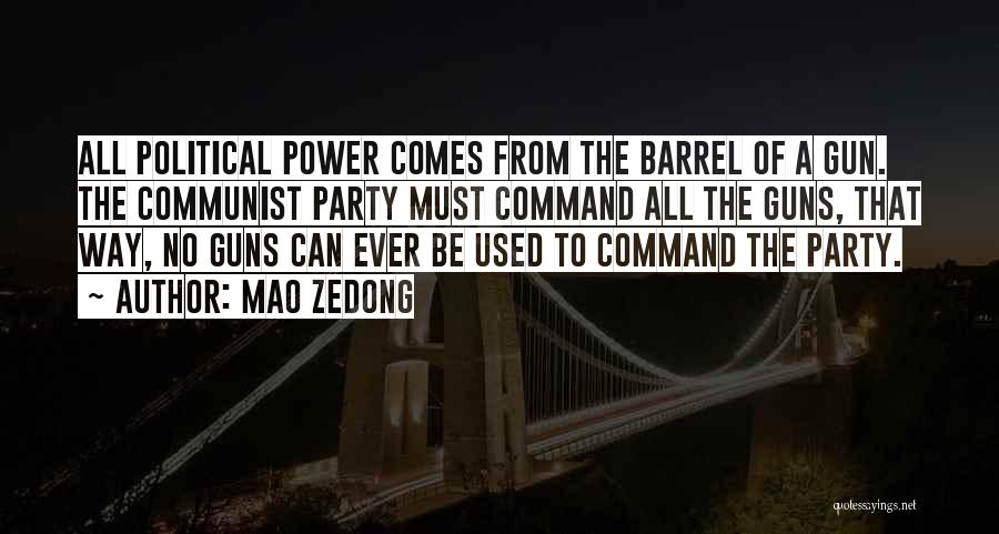 Barrel Of A Gun Quotes By Mao Zedong