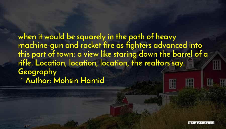 Barrel Of A Gun Quotes By Mohsin Hamid