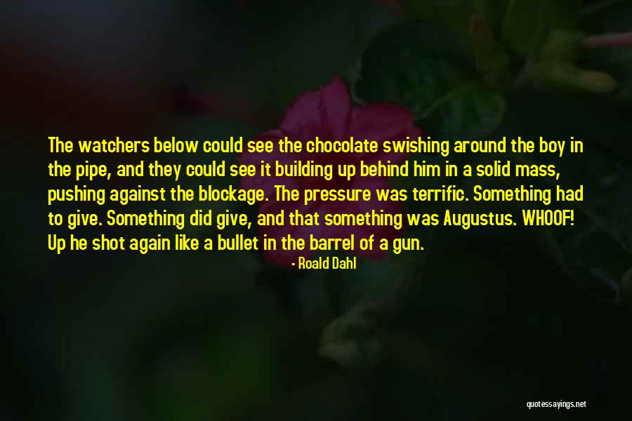 Barrel Of A Gun Quotes By Roald Dahl Barrel Of A Gun Quotes By Roald Dahl