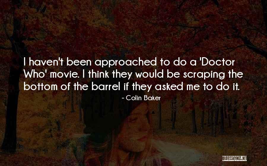 Barrel Quotes By Colin Baker