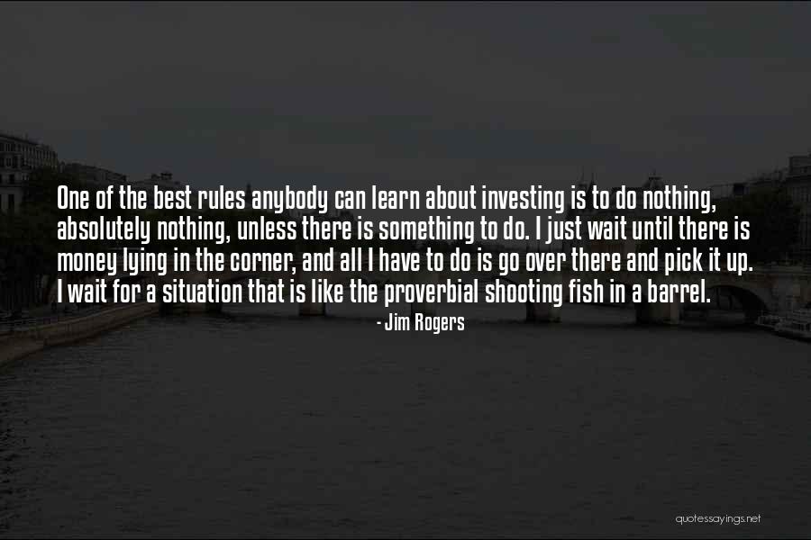 Barrel Quotes By Jim Rogers