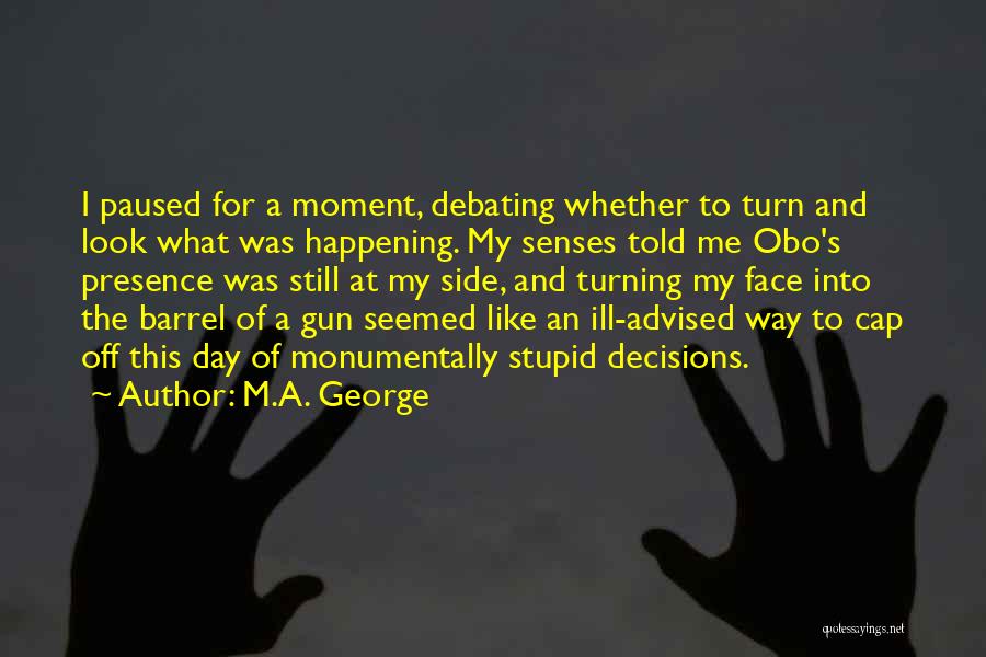 Barrel Quotes By M.A. George