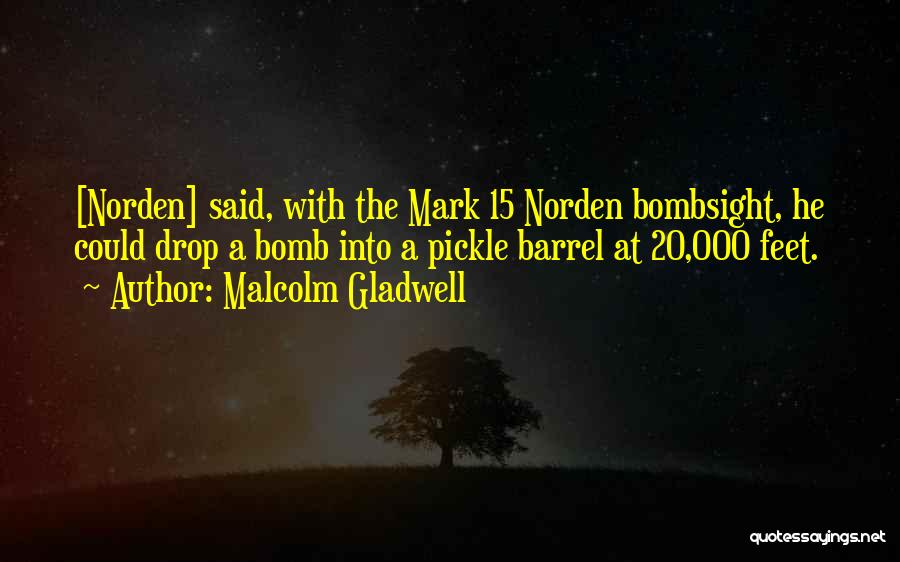 Barrel Quotes By Malcolm Gladwell