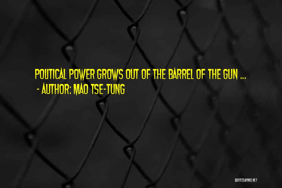 Barrel Quotes By Mao Tse-tung