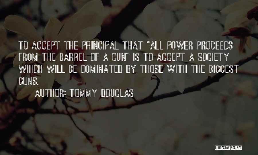 Barrel Quotes By Tommy Douglas