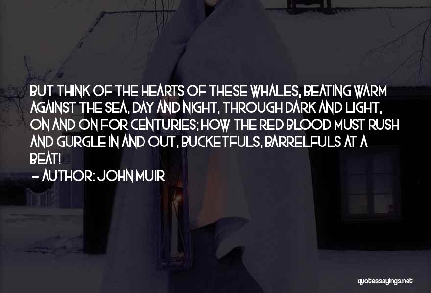 Barrelfuls Quotes By John Muir