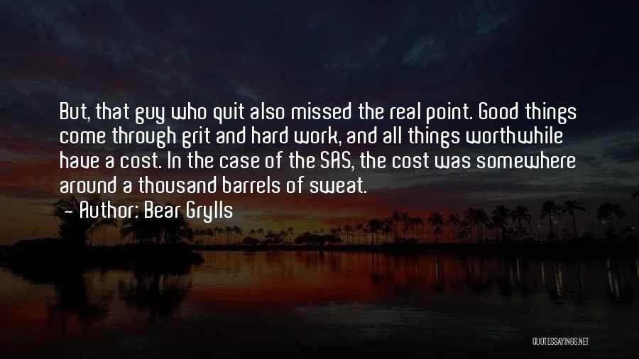 Barrels Quotes By Bear Grylls
