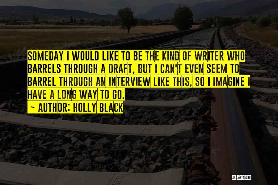 Barrels Quotes By Holly Black