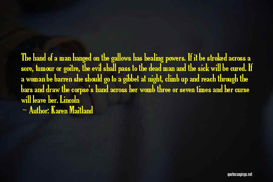 Barren Woman Quotes By Karen Maitland