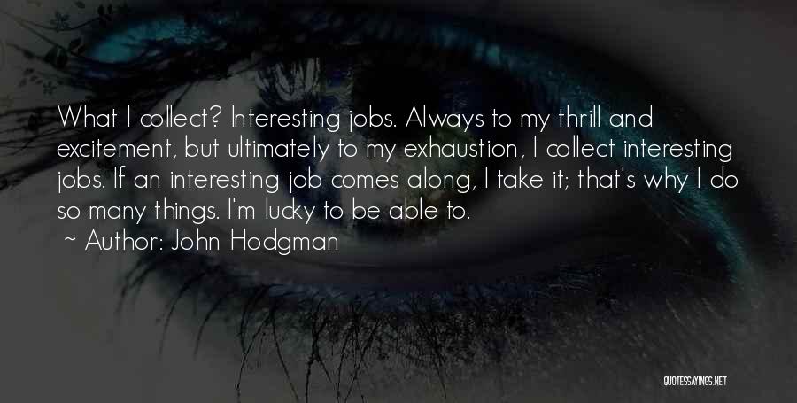 Barrena Doblada Quotes By John Hodgman