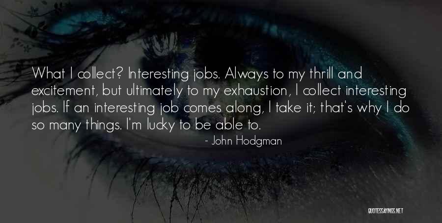 Barrena Doblada Quotes By John Hodgman Barrena Doblada Quotes By John Hodgman