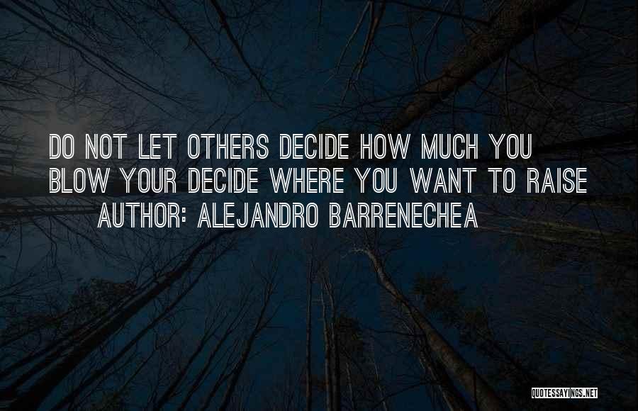 Barrenechea Quotes By Alejandro Barrenechea