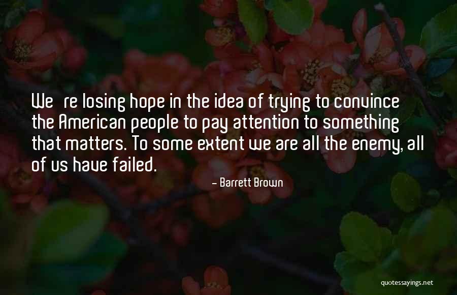 Barrett Brown Quotes 2128318 Barrett Brown Quotes 2128318