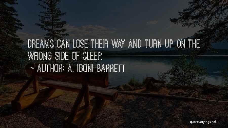 Barrett Quotes By A. Igoni Barrett