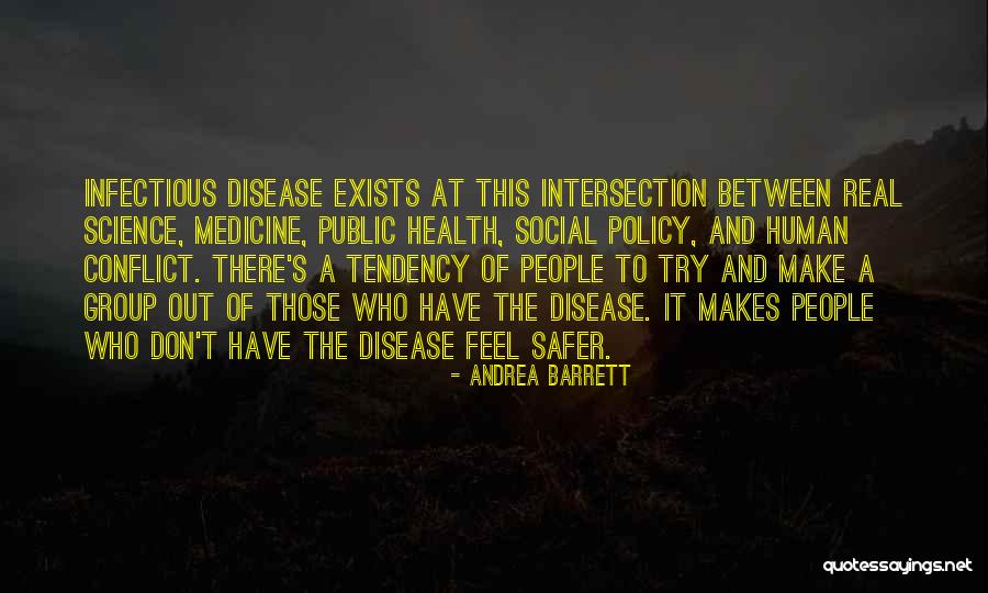 Barrett Quotes By Andrea Barrett