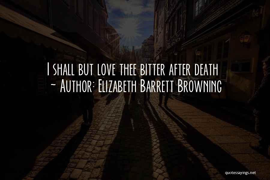 Barrett Quotes By Elizabeth Barrett Browning