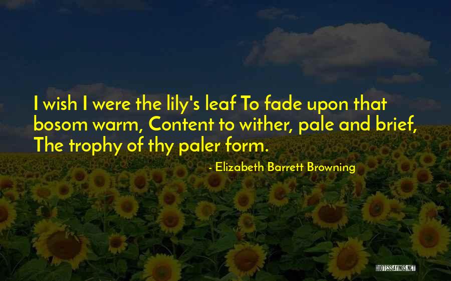 Barrett Quotes By Elizabeth Barrett Browning