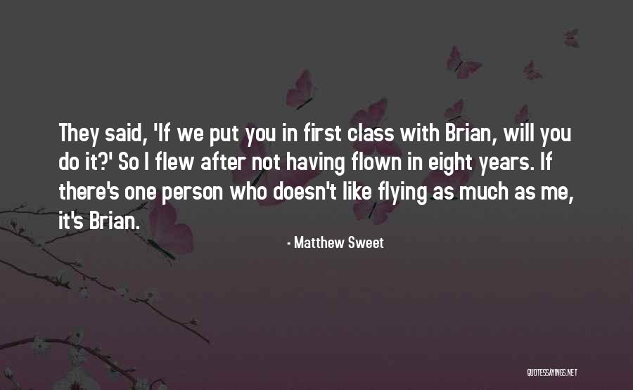 Barretta Gardens Quotes By Matthew Sweet Barretta Gardens Quotes By Matthew Sweet