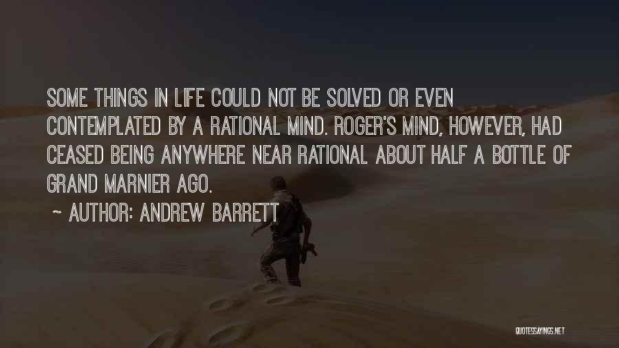 Barrett's Quotes By Andrew Barrett