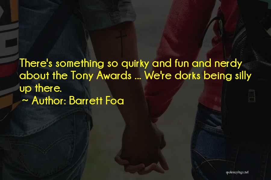 Barrett's Quotes By Barrett Foa