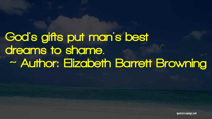 Barrett's Quotes By Elizabeth Barrett Browning