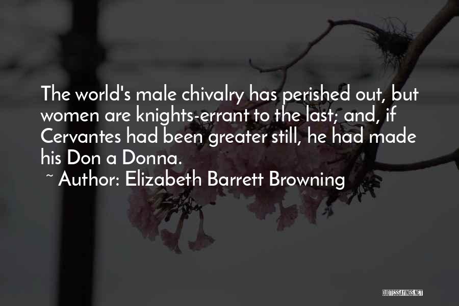 Barrett's Quotes By Elizabeth Barrett Browning