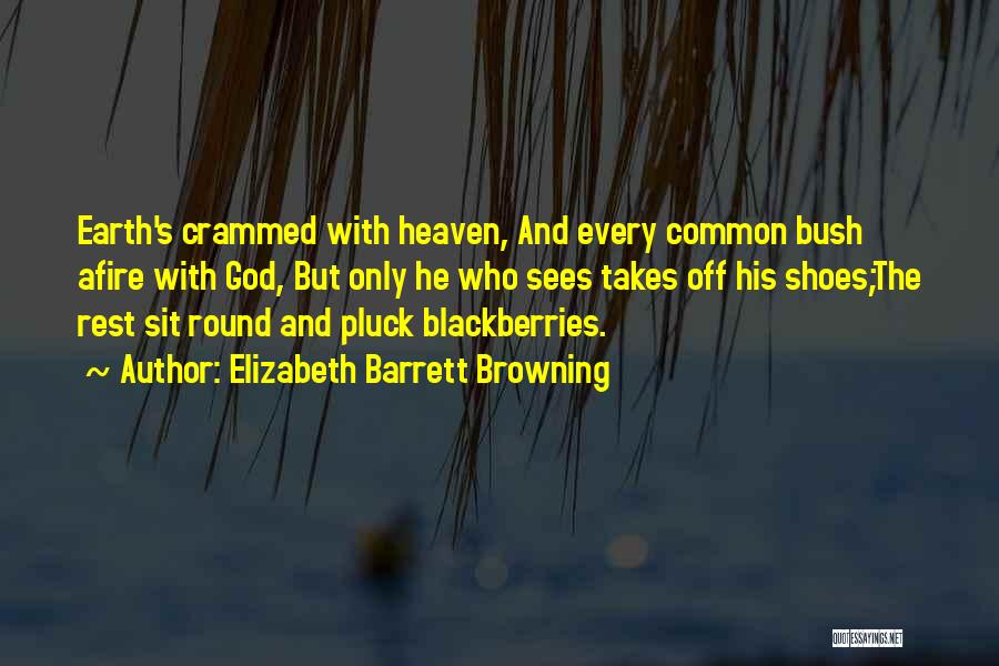 Barrett's Quotes By Elizabeth Barrett Browning