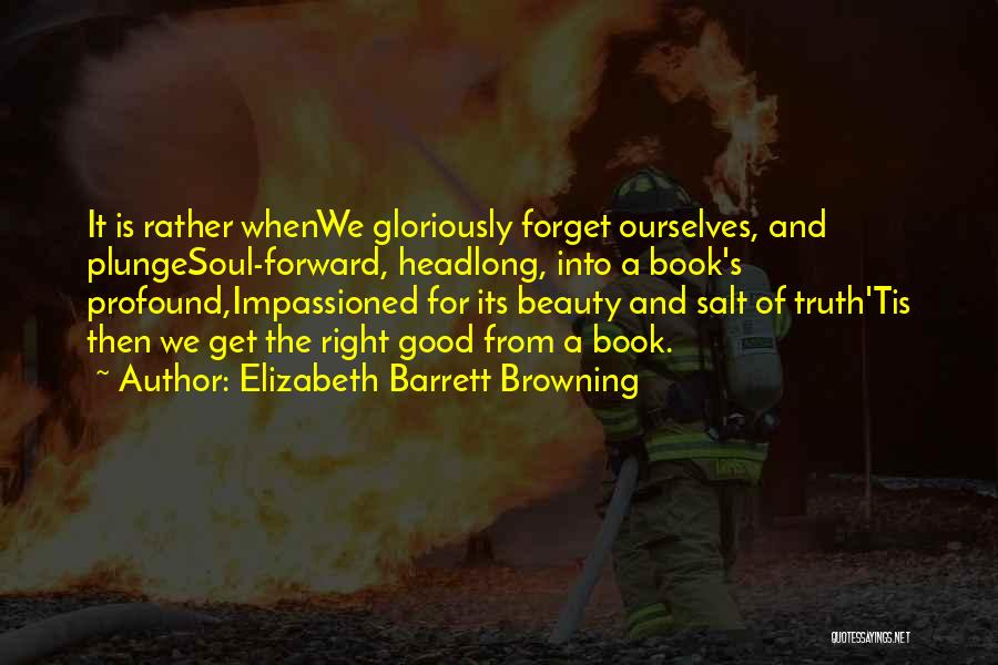 Barrett's Quotes By Elizabeth Barrett Browning