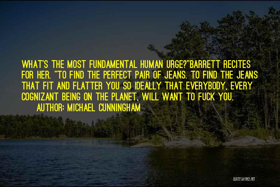 Barrett's Quotes By Michael Cunningham