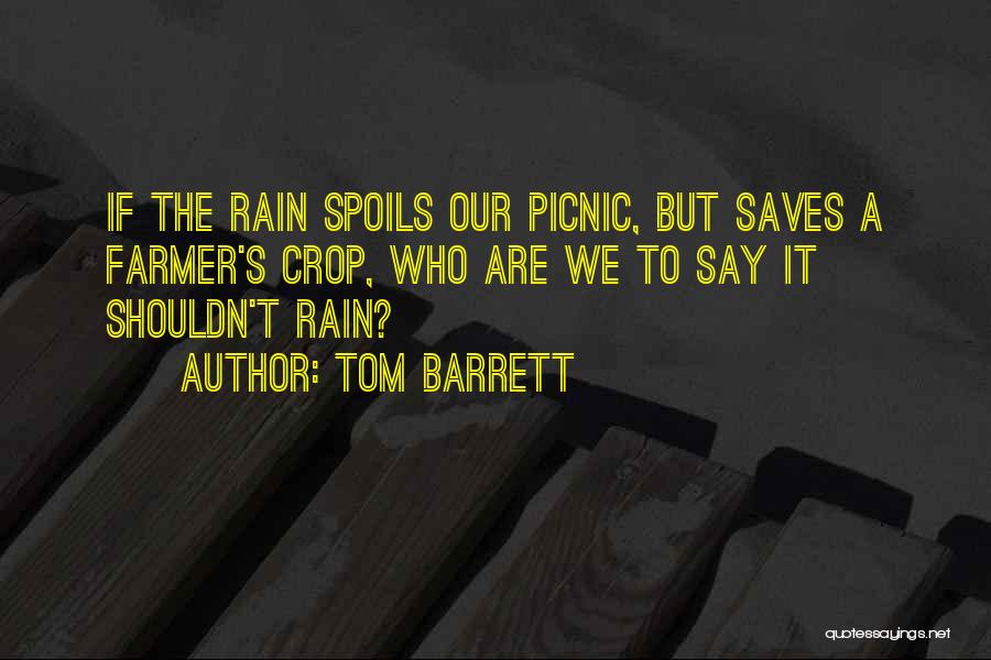 Barrett's Quotes By Tom Barrett