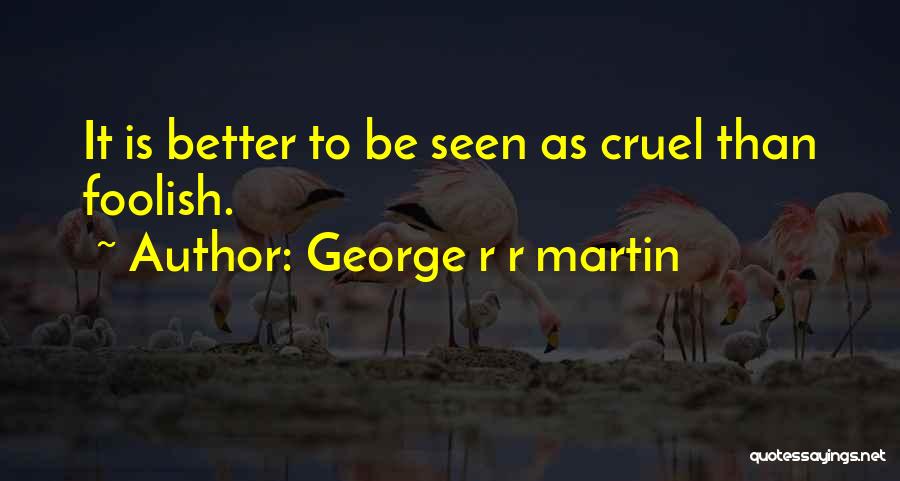 Barriales Bouche Quotes By George R R Martin