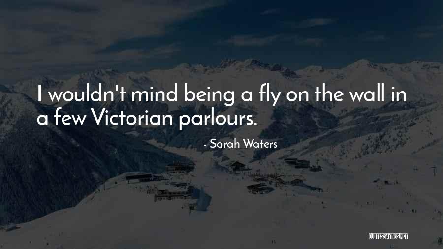 Barricadas Creadas Quotes By Sarah Waters Barricadas Creadas Quotes By Sarah Waters