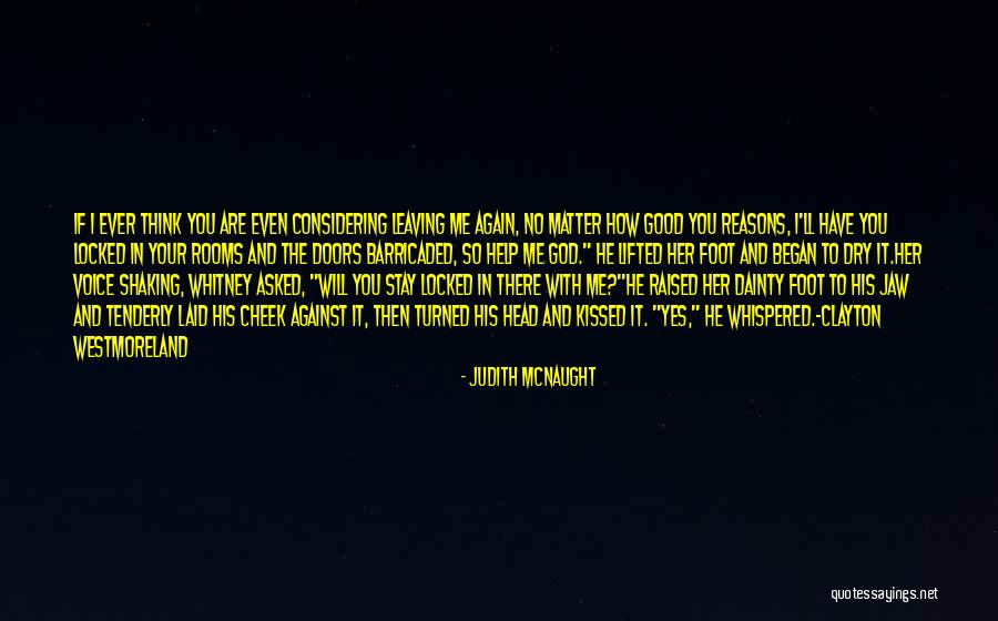 Barricaded Doors Quotes By Judith McNaught Barricaded Doors Quotes By Judith McNaught