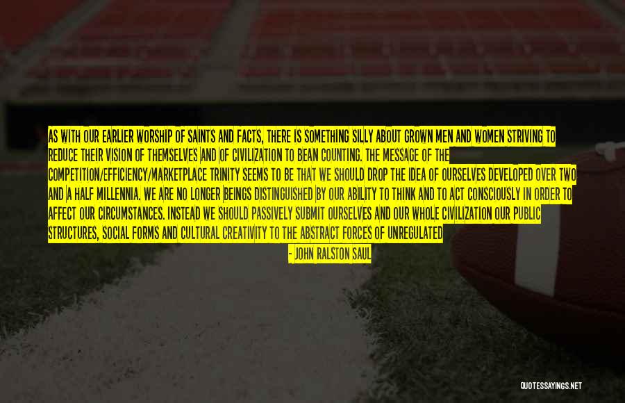 Barricades And Signs Quotes By John Ralston Saul Barricades And Signs Quotes By John Ralston Saul