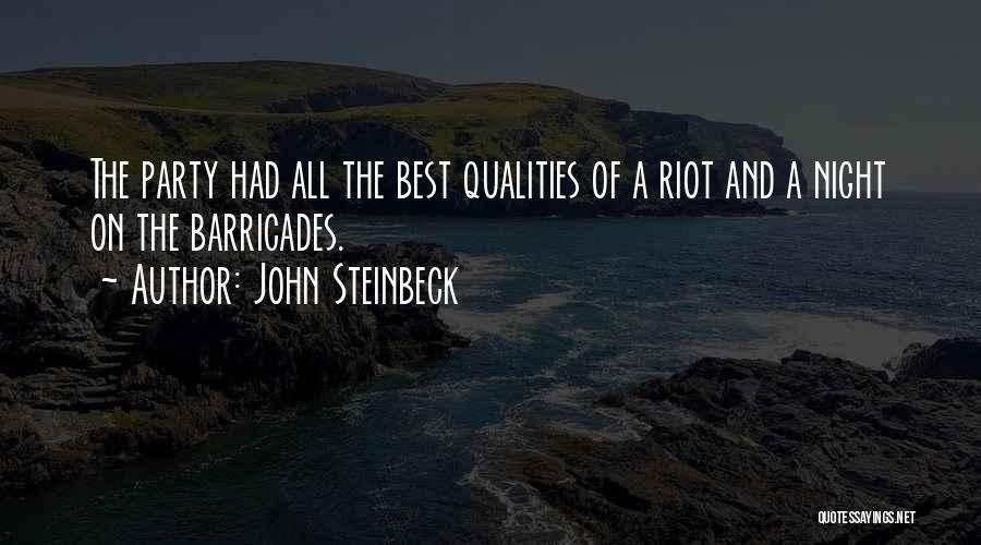 Barricades Quotes By John Steinbeck