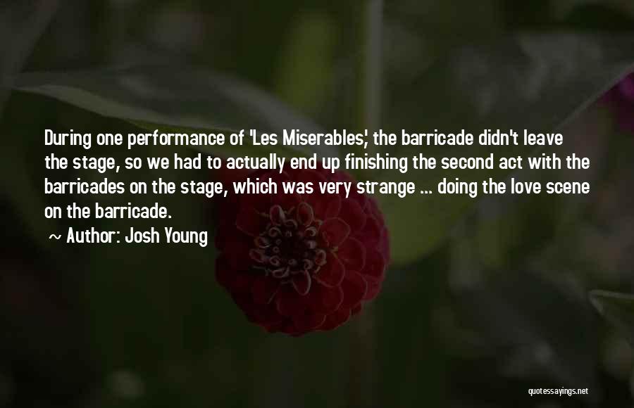 Barricades Quotes By Josh Young