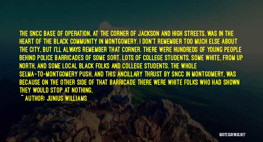 Barricades Quotes By Junius Williams