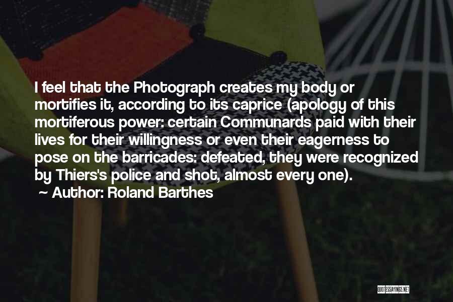 Barricades Quotes By Roland Barthes