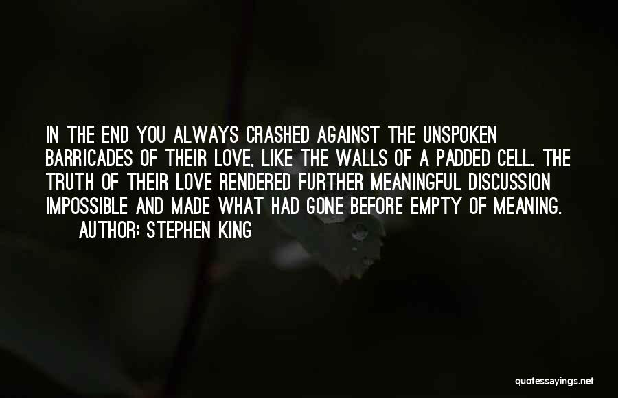 Barricades Quotes By Stephen King