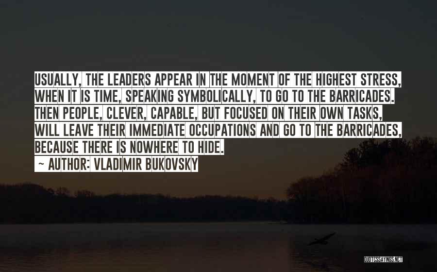 Barricades Quotes By Vladimir Bukovsky