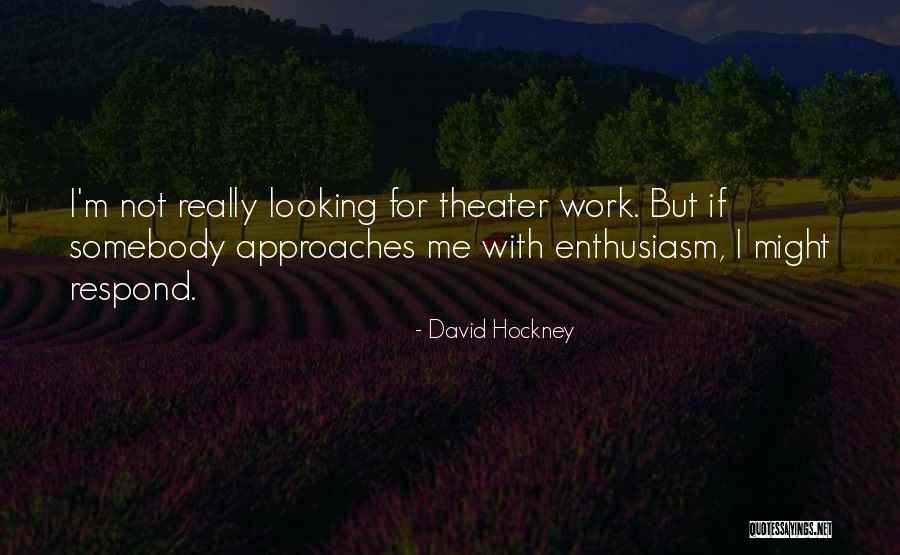 Barricado Quotes By David Hockney Barricado Quotes By David Hockney