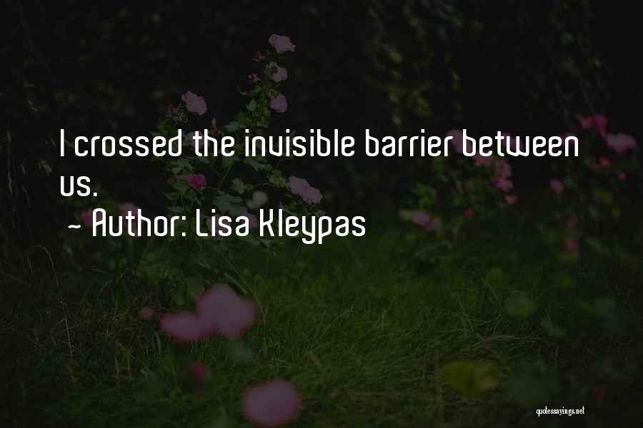 Barrier Between Us Quotes By Lisa Kleypas