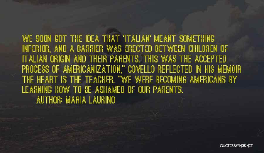 Barrier Between Us Quotes By Maria Laurino