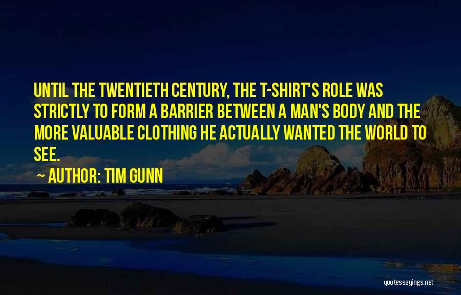 Barrier Between Us Quotes By Tim Gunn