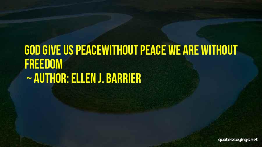 Barrier Free Quotes By Ellen J. Barrier