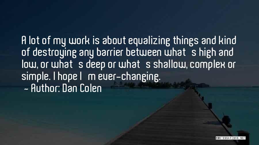 Barrier Quotes By Dan Colen