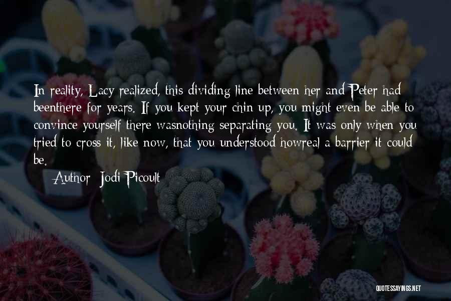 Barrier Quotes By Jodi Picoult