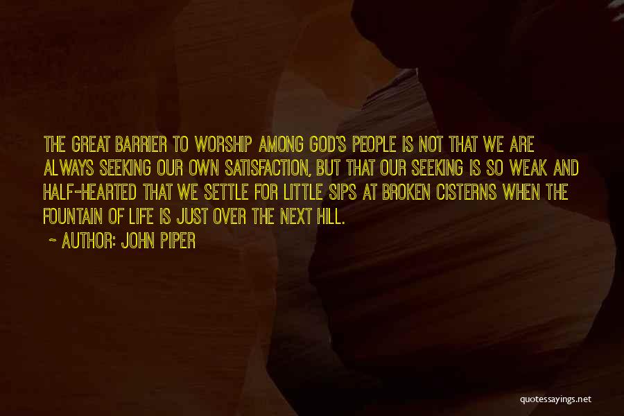 Barrier Quotes By John Piper